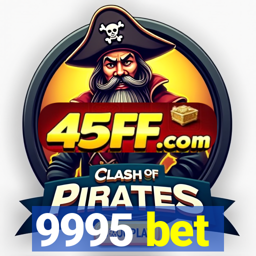 9995 bet